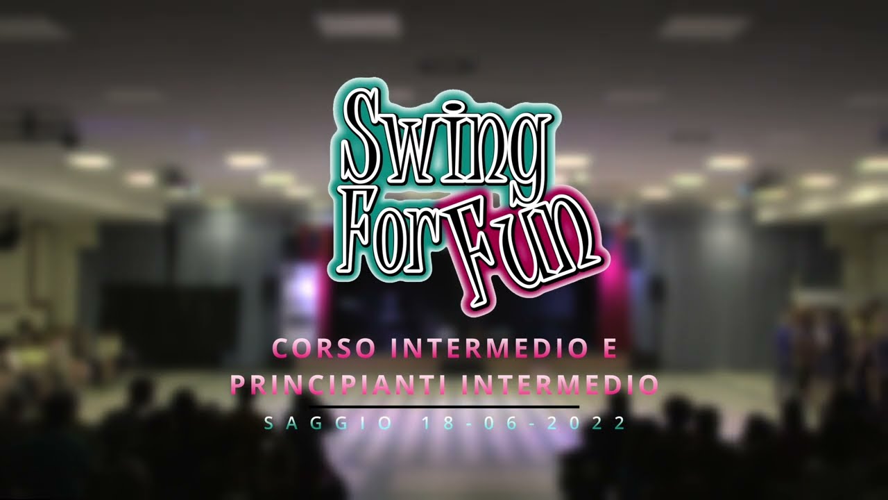 Swing For Party 2022 - Saggio Corso Intermedio e Princ/Intermedio Lindy Hop