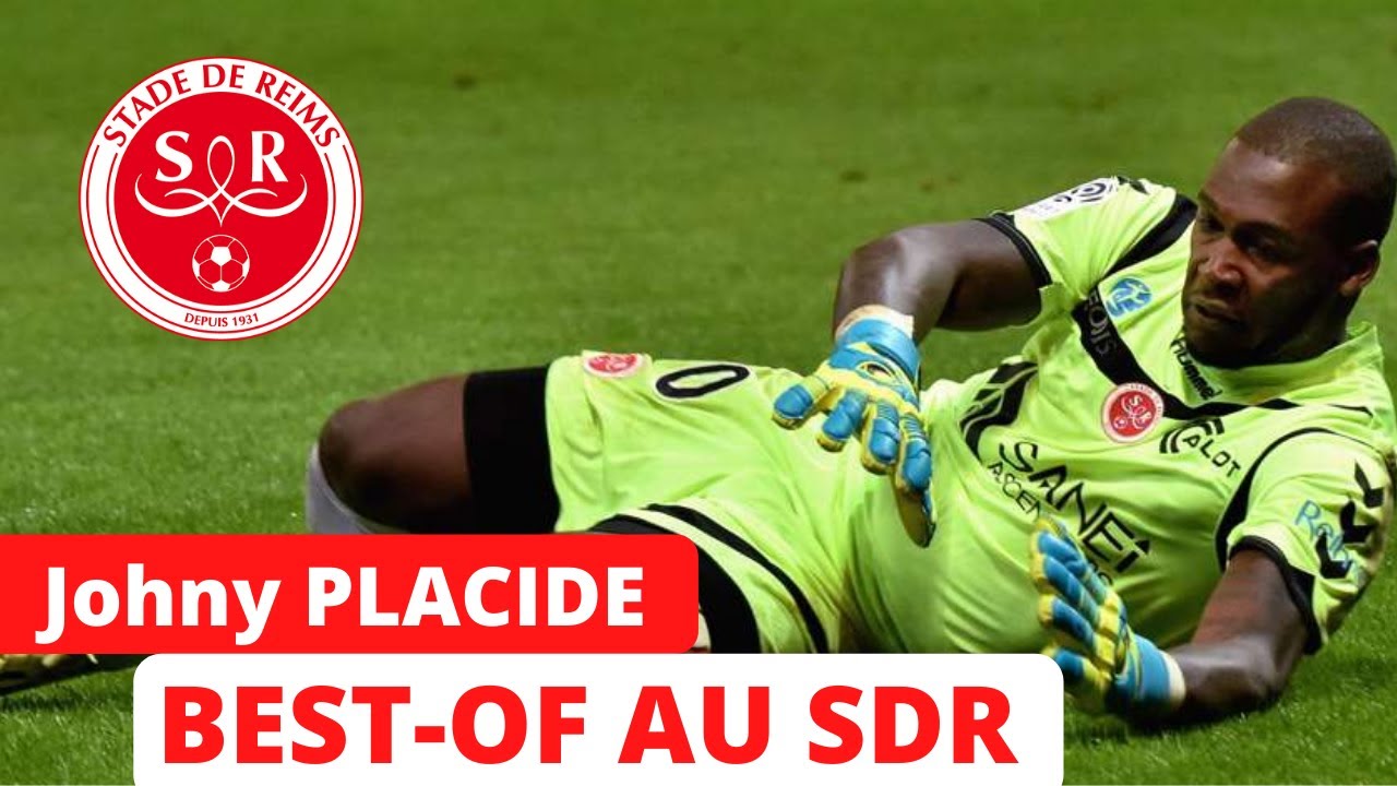 Johny PLACIDE: BEST-OF au Stade de REIMS