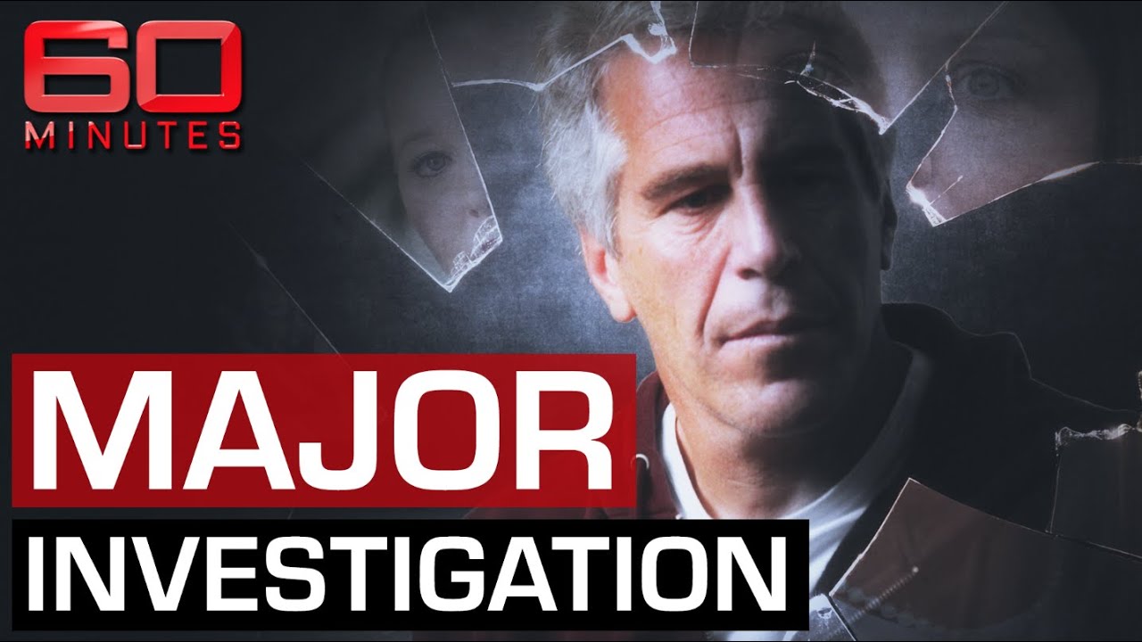 Exposing Jeffrey Epstein's international sex trafficking ring | 60 Minutes Australia