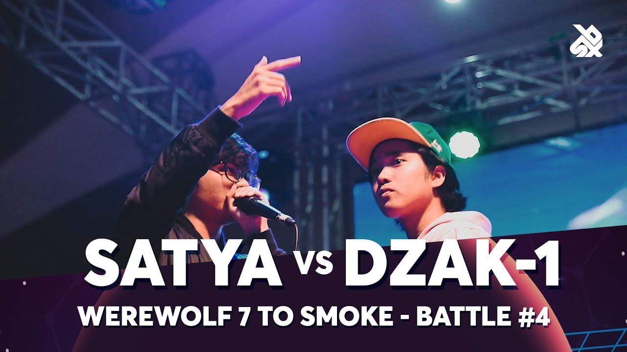 SATYA vs DZAK-1 | Werewolf 7 To Smoke Battle 2019 | Round 4
