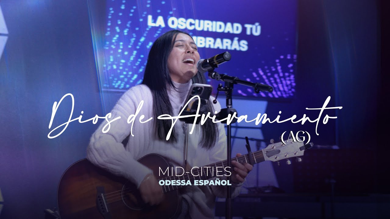 Dios de Avivamiento (God of Revival) | Odessa Español | Mid-Cities