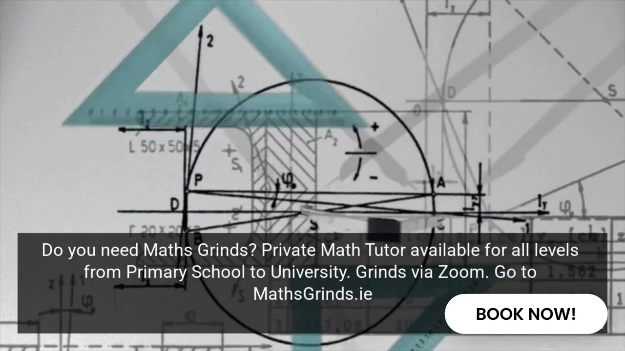 Do you need Maths Grinds? Tutor available for all levels from Primary School to University.