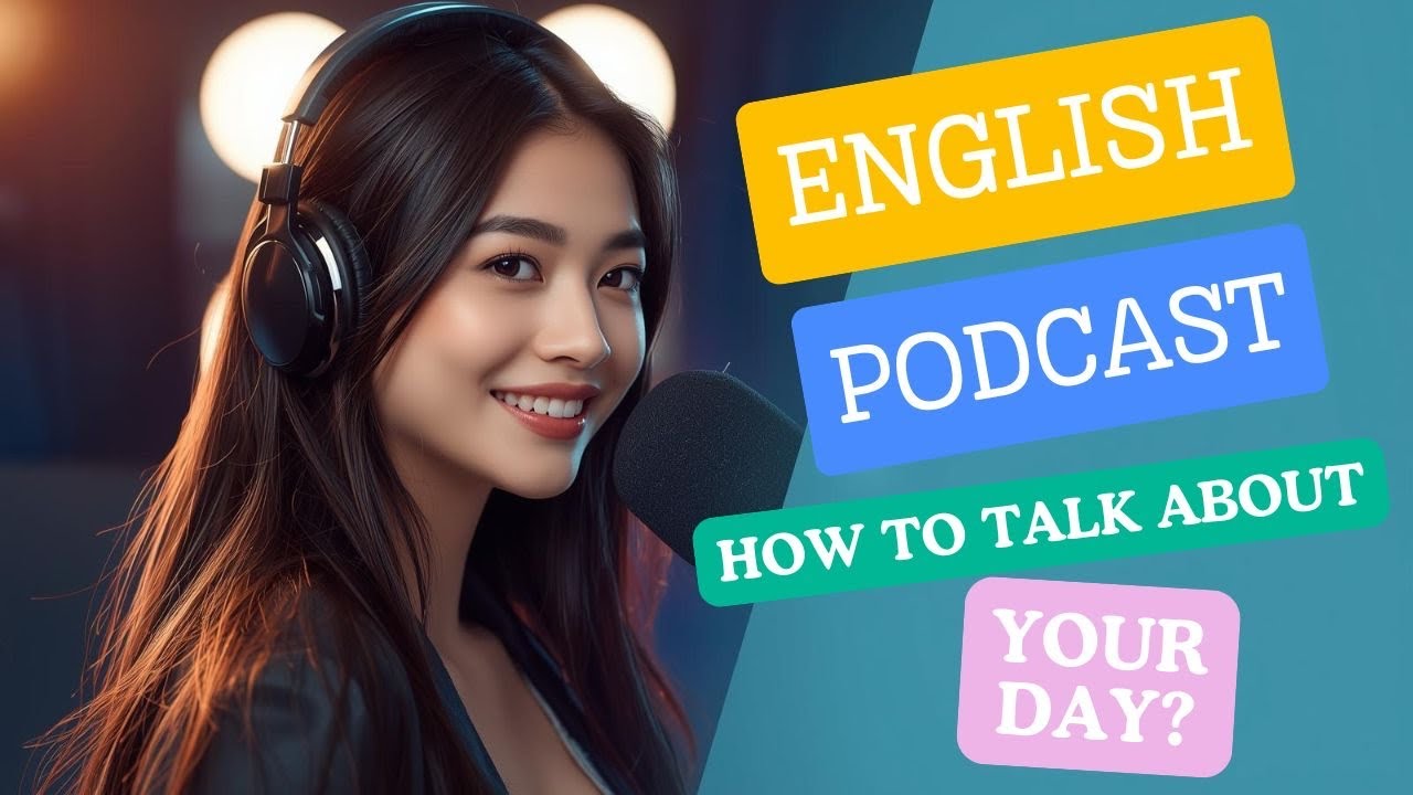 How to Talk About Your Day in English | Easy Daily Conversation Podcast Episode for Beginners Now!!!