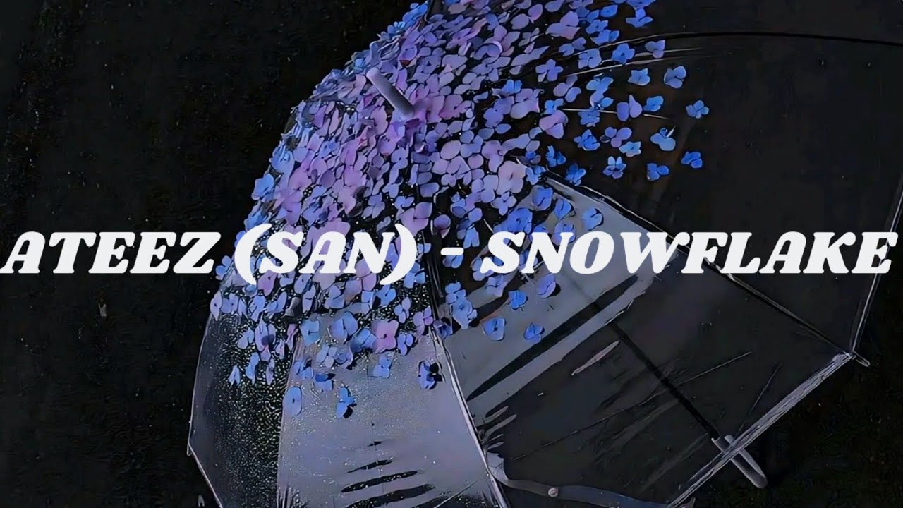 ATEEZ (SAN) - Snowflake (Easy lyrics)