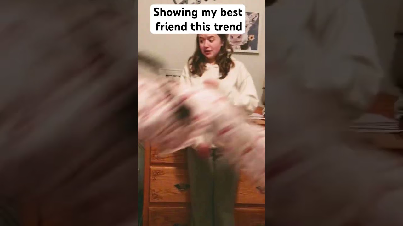 Showing my best friend this new trend 