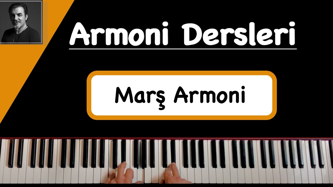 Armoni Dersleri I Marş Armoni I Tamirci Çırağı’nın İntrosu Üzerine