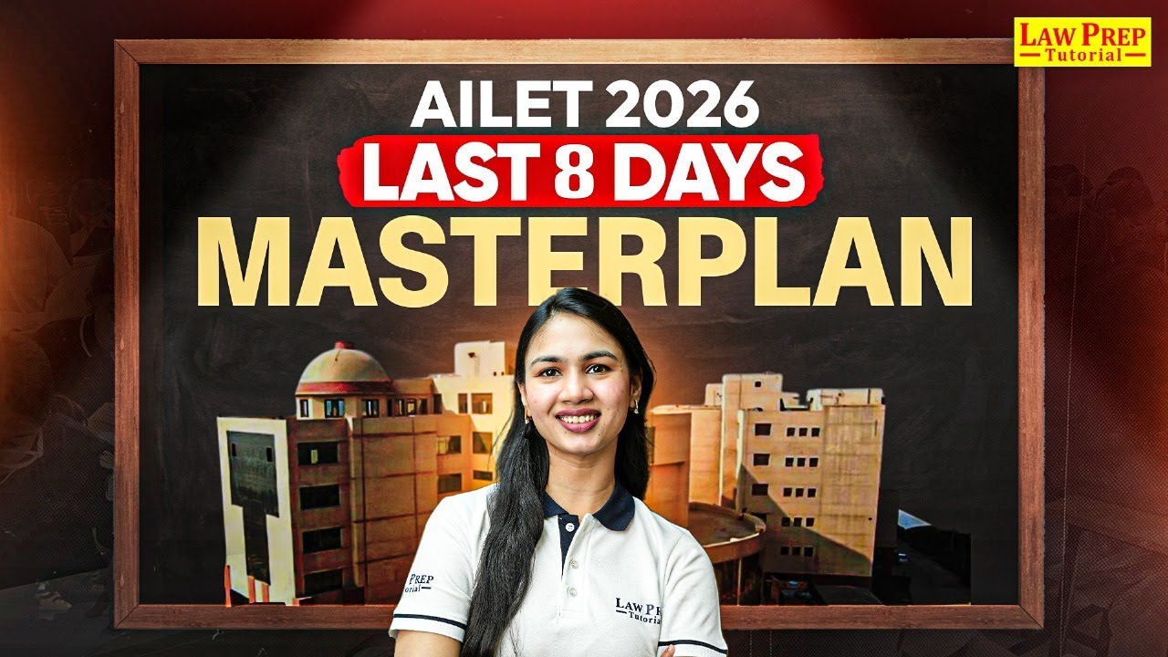 AILET 2026 in 7 Days: How to Score 100+? (Focus on Analytical & Static GK)