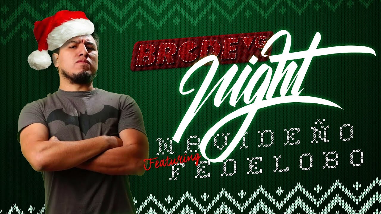BRCDEvg Night Navideño 2023 ft. @elfedelobo 🎄
