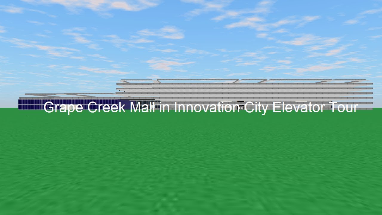 Tour of the Elevators @ Grape Creek Mall in Innovation City