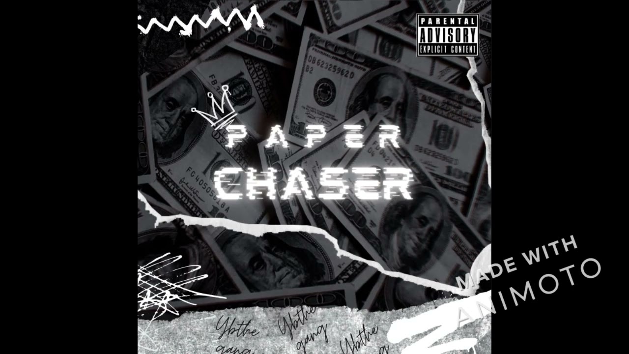 YB The Gang - Paper Chaser