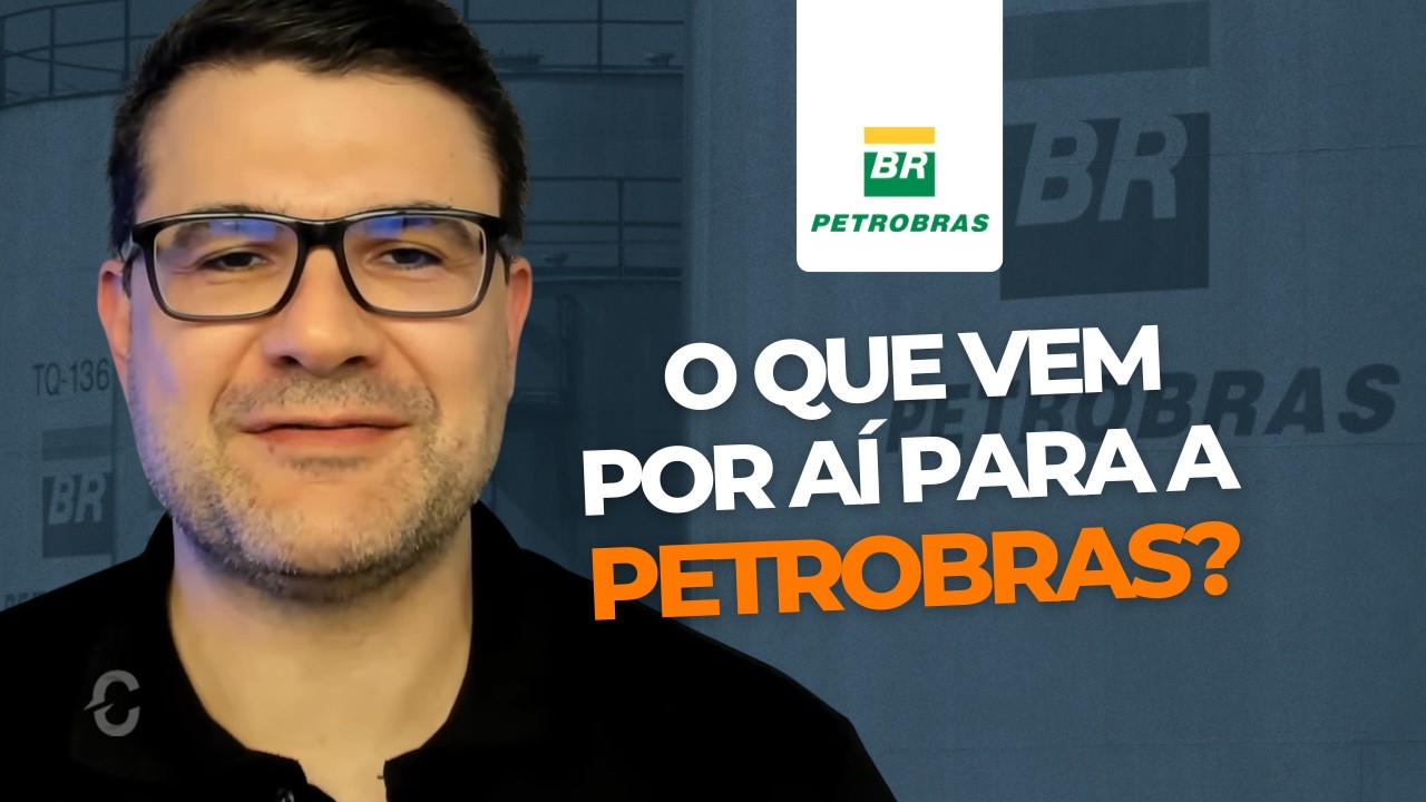 PETROBRAS em ALERTA! | O que vem AÍ para as AÇÕES e DIVIDENDOS?