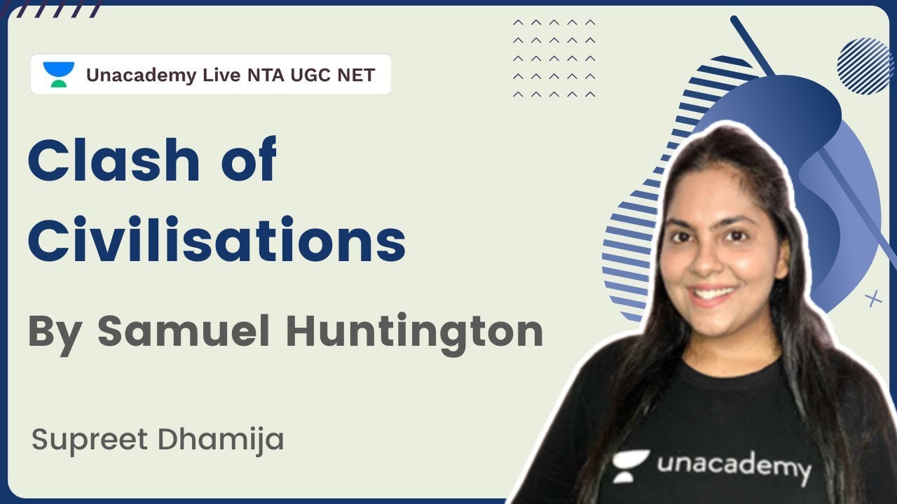 Clash of Civilisations by Samuel Huntington | Supreet Dhamija | NTA UGC NET