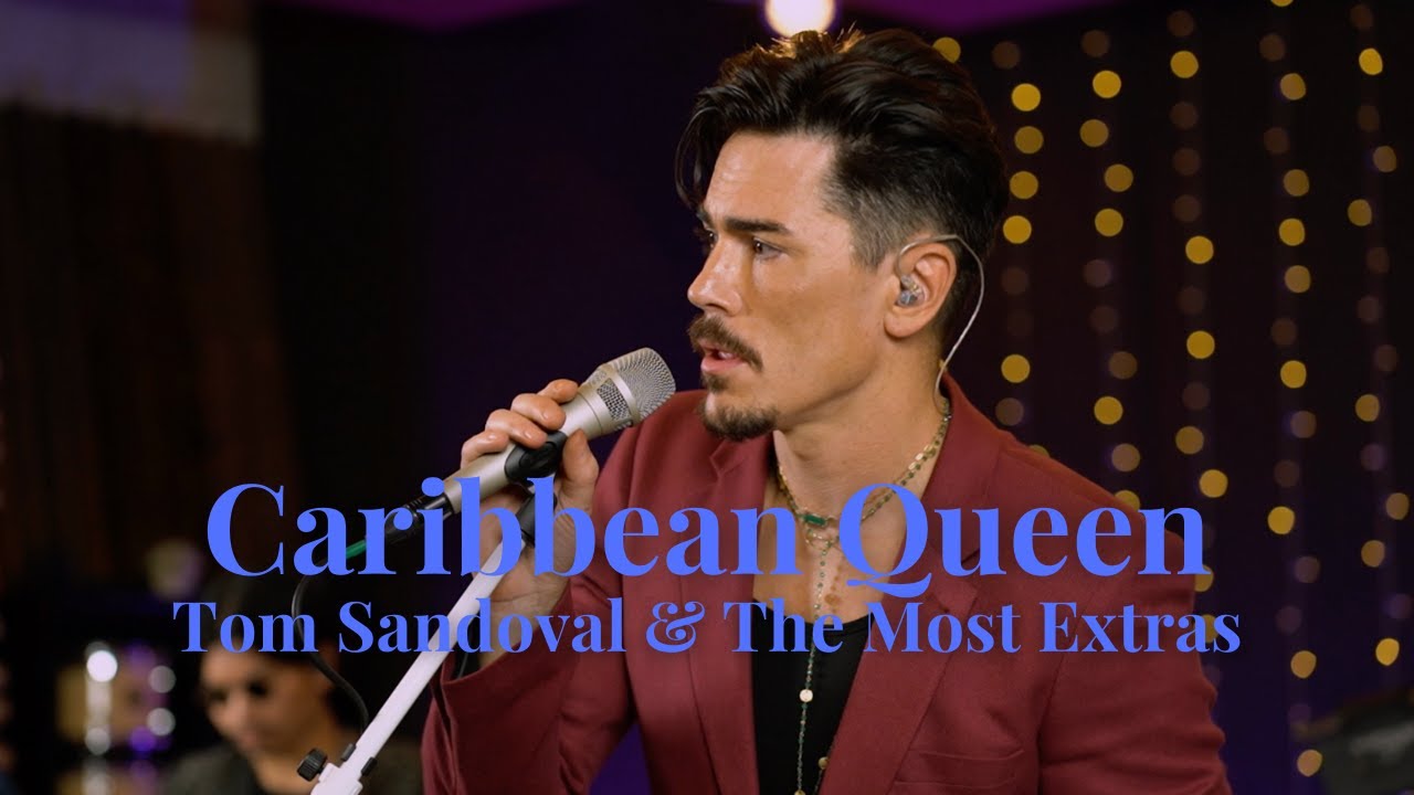 Tom Sandoval & The Most Extras COVER 'Caribbean Queen'