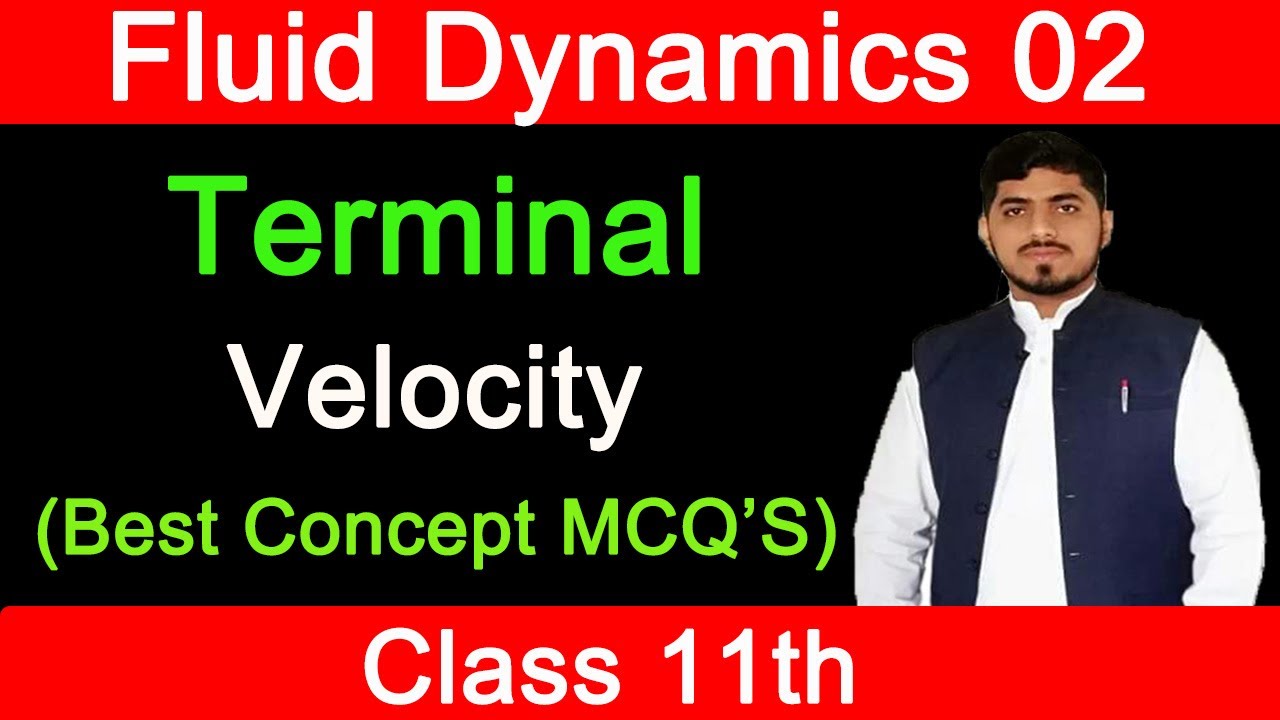 Terminal Velocity | Fluid Dynamics | Chapter 6 | Physics | Class 11 By Mubashar Ahmad Fsc Physics