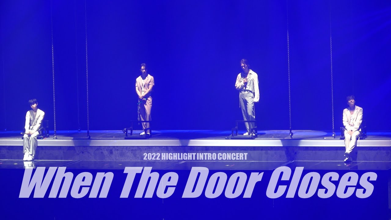 [4K] HIGHLIGHT LIVE 2022 INTRO [문이 닫히면(When The Door Closes)] Full CAM @220520