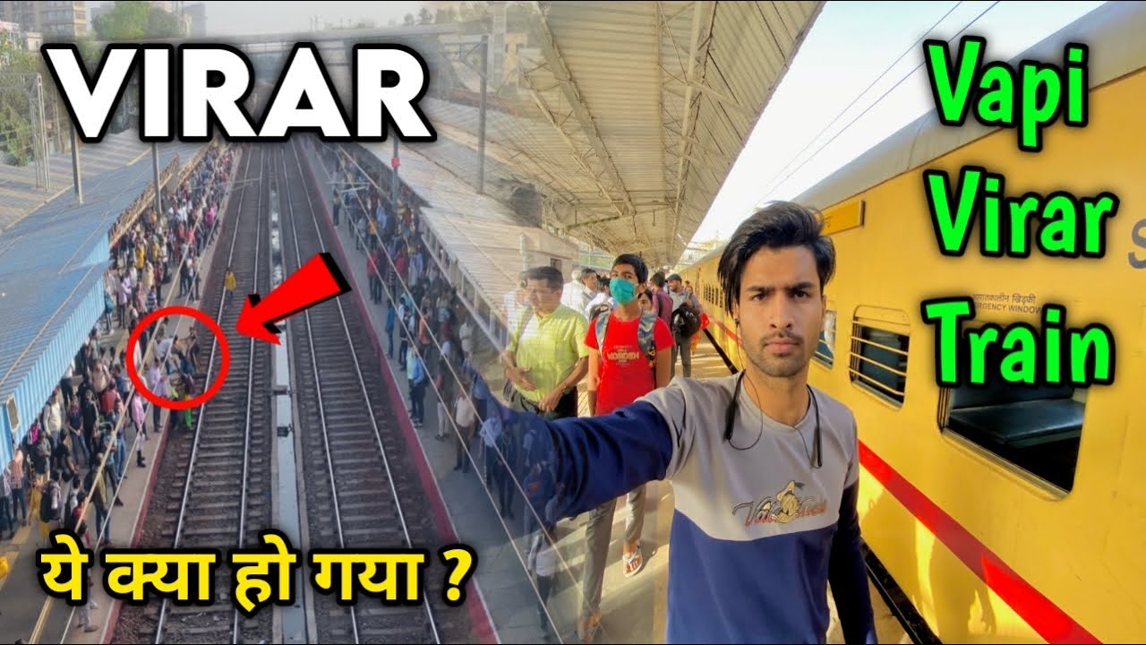 Virar Station 2023😱😱 || Vapi to virar train || virar market || Mr Smarty Vlogs