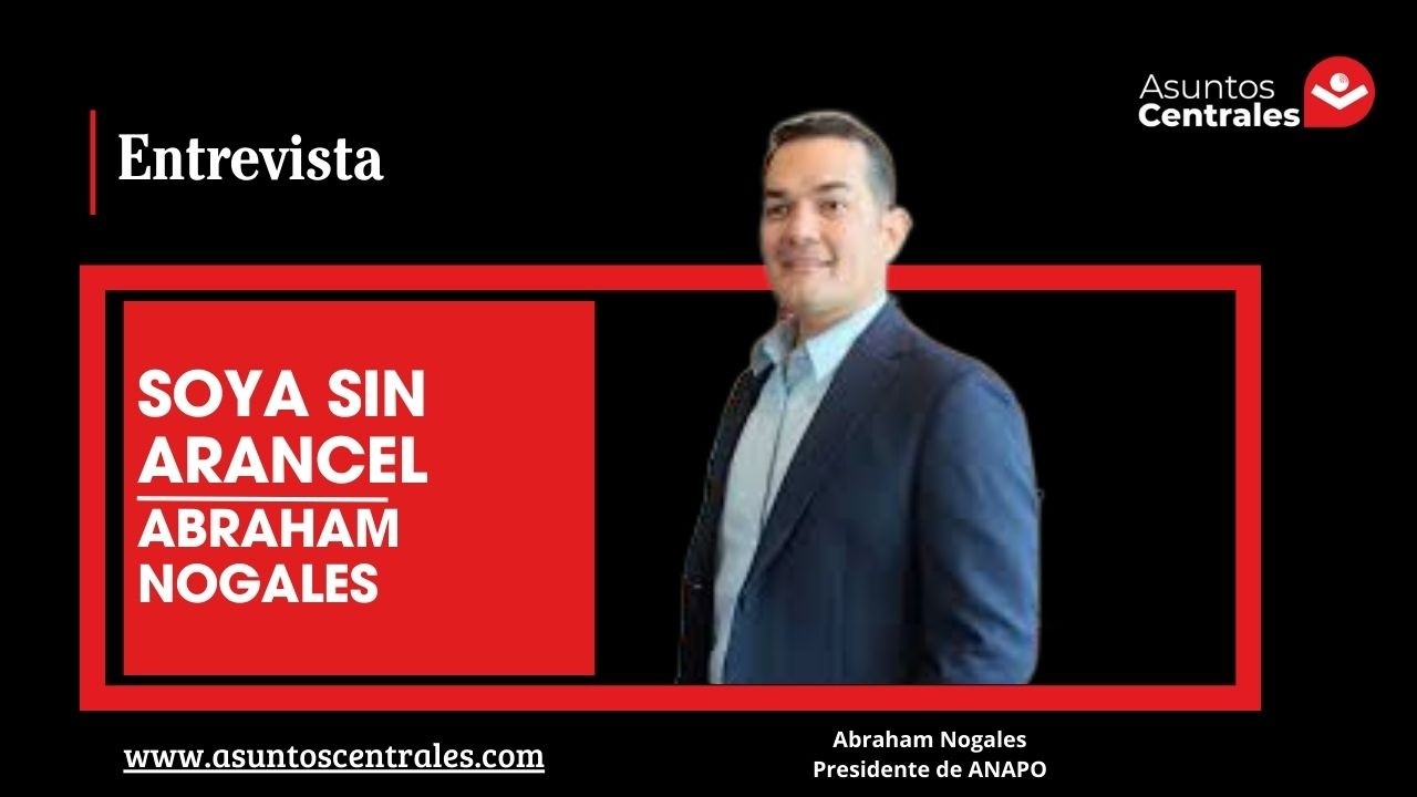 Abraham Nogales - Presidente de ANAPO: sostiene que el libre mercado debe ser de ida y vuelta.