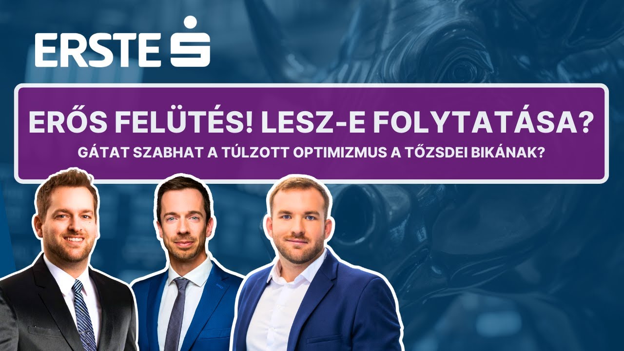 Erős felütés! Lesz folytatás? - Gátat szabhat-e a TÚLZOTT OPTIMIZMUS a tőzsdei bikának?