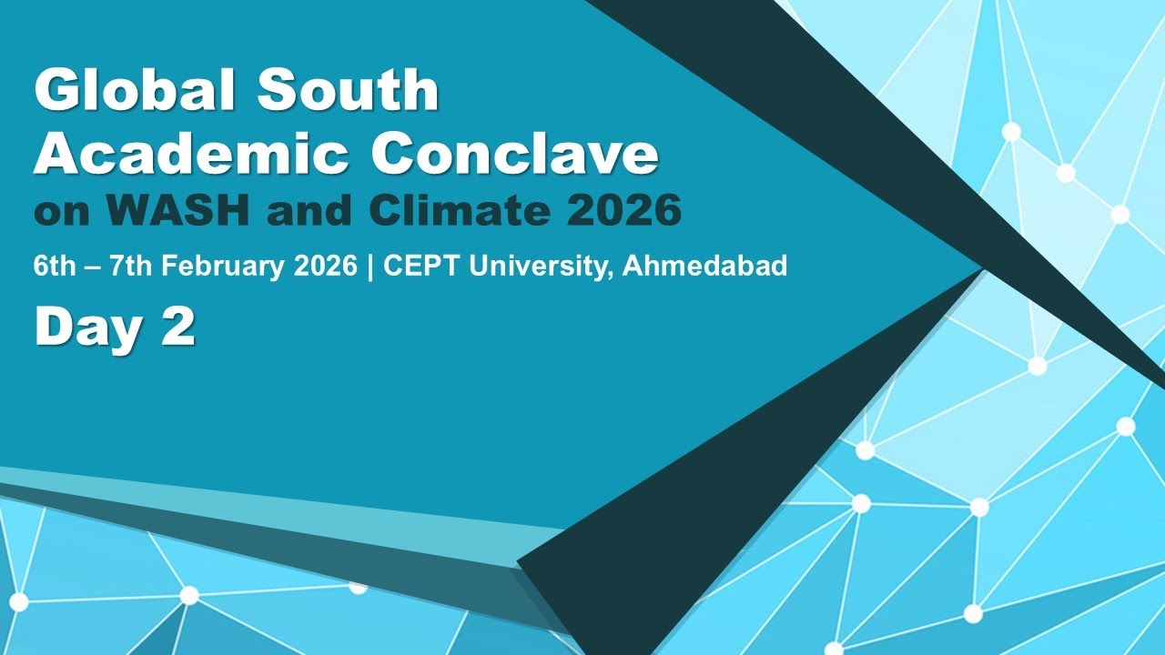 Global South Academic Conclave 2026 - Day 2 | CWAS - CRDF, CEPT University
