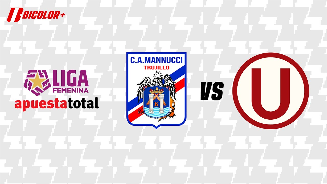 🔴EN VIVO | C.A MANNUCCI VS UNIVERSITARIO | LIGA FEMENINA | FECHA 1