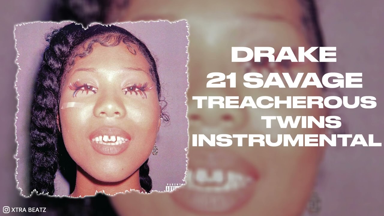 Drake & 21 Savage - Treacherous Twins (Instrumental)