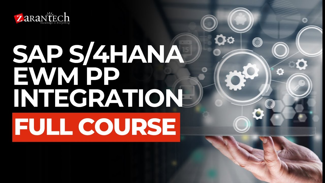 SAP S/4HANA EWM PP Integration Full Course | ZaranTech
