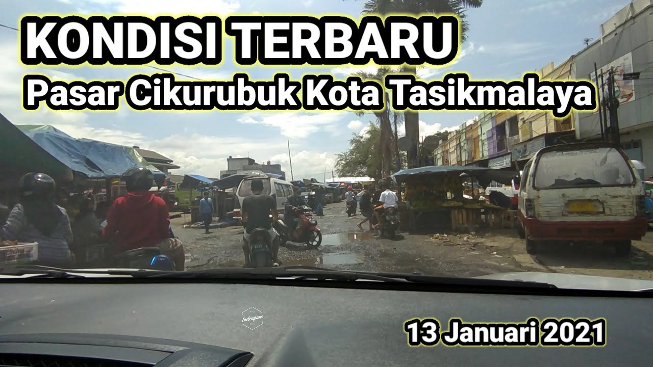 Keliling Pasar Induk Cikurubuk Tasikmalaya | Apakah ramai atau sepi ?
