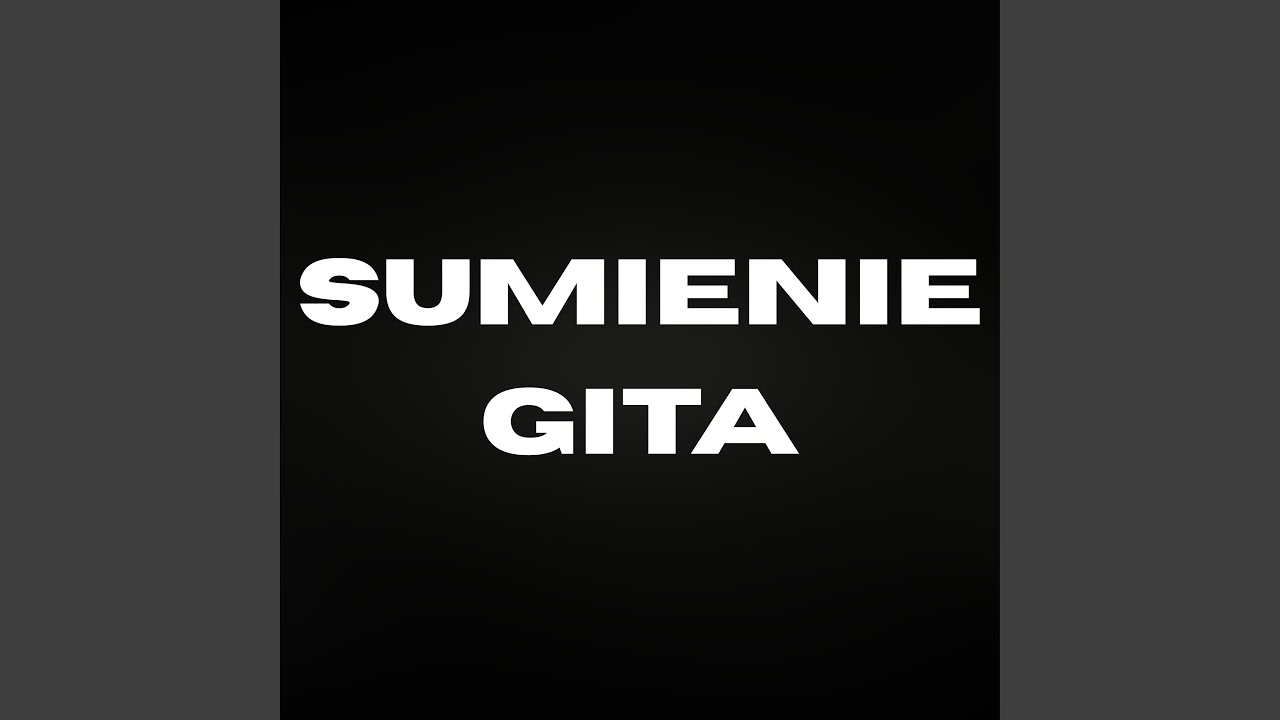 SUMIENIE GITA