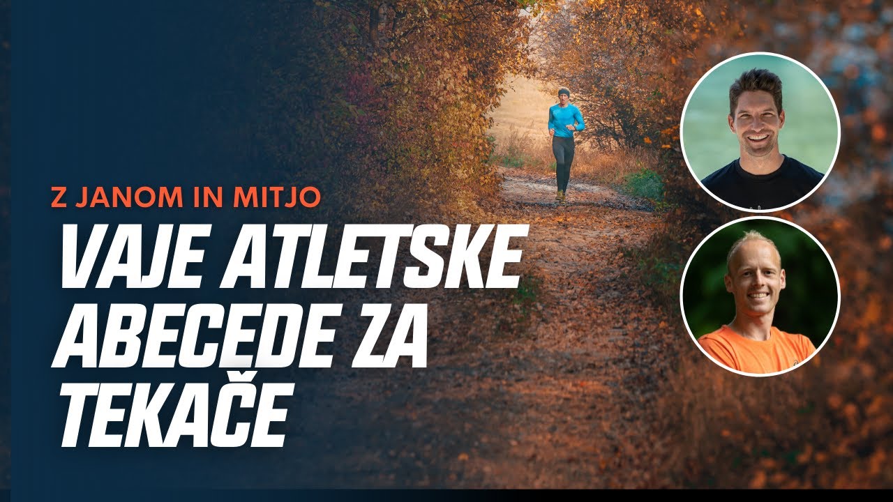 Vaje atletske abecede za tekače - Osnove tekaškega treninga