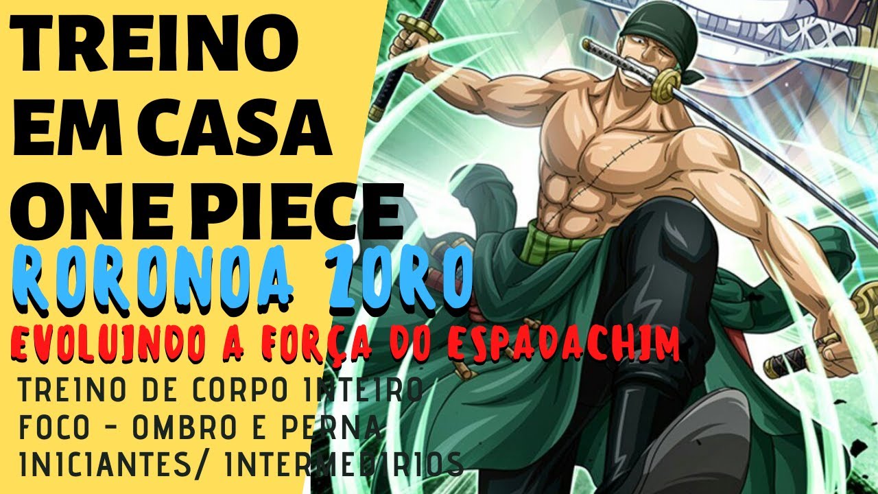 TREINO DO ZORO - CORPO INTEIRO | FORÇA NOS OMBROS E PERNAS | ONE PIECE | INTERMEDIÁRIOS