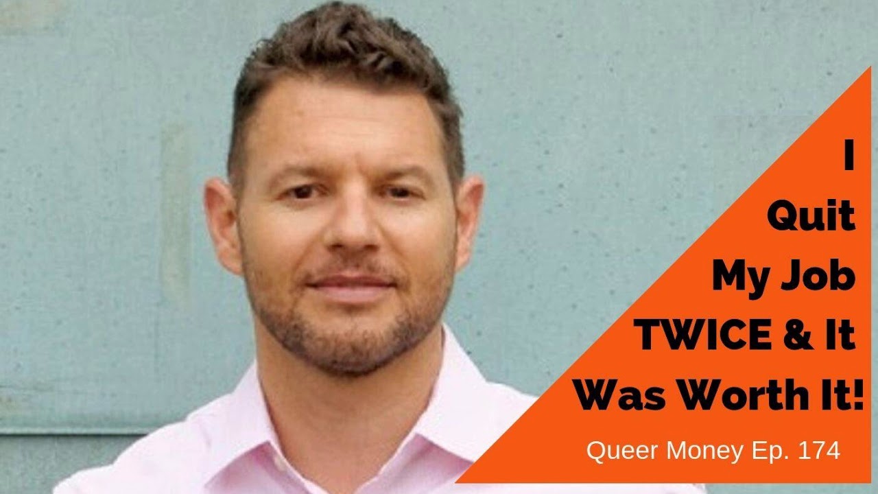I Quit My Job TWICE & It Was Worth It! - Queer Money Ep. 174