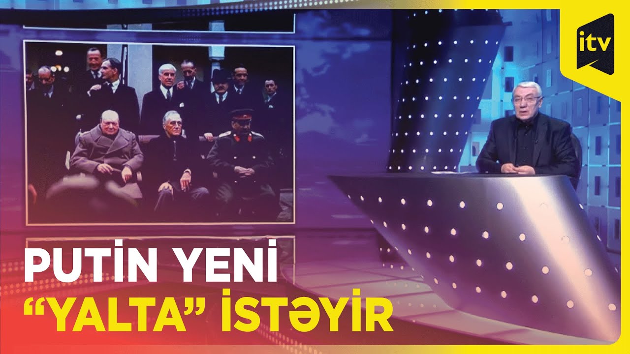 Stalin, Ruzvelt və &Ccedil;&ouml;r&ccedil;il d&uuml;nyanın taleyini necə həll etdilər?