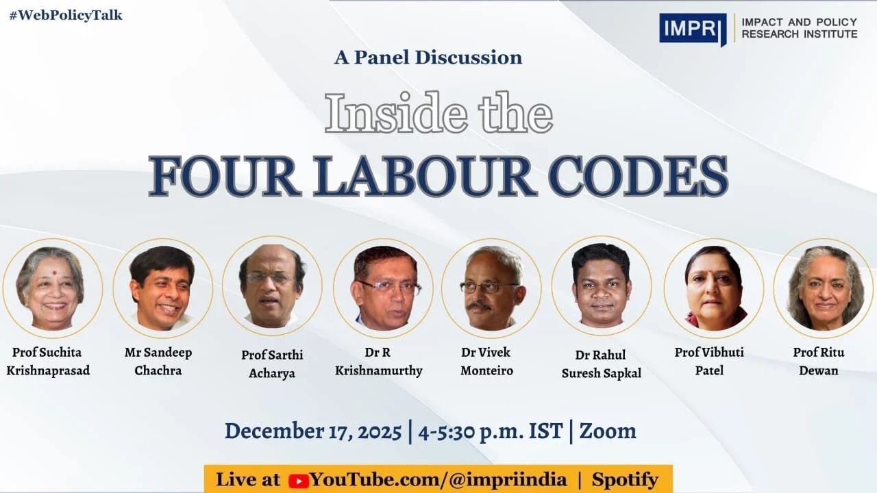 Inside the Four Labour Codes #PanelDiscussion #EmploymentDebate IMPRI #WebPolicyTalk Live