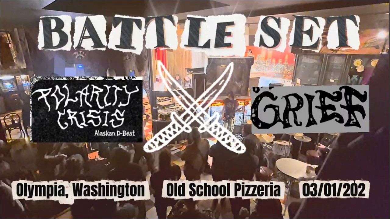 POLARITYCRISIS // GRIEF - BATTLE SET - Olympia, Wa 3.2.26