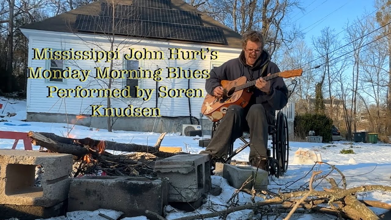 Monday Morning Blues - Mississippi John Hurt (cover by Soren Knudsen)