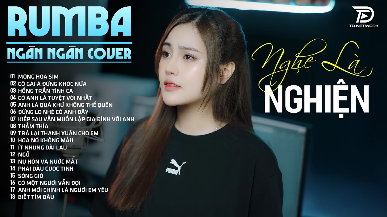 Nhạc Trẻ RUMBA Hot Nhất 2025 | Top 30 Ca Khúc NGÂN NGÂN COVER Hát Về Nỗi Đau Tình NGHE LÀ NGHIỆN