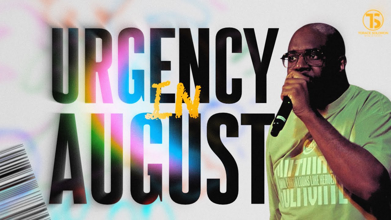 Prophetic Warning: Urgency in August