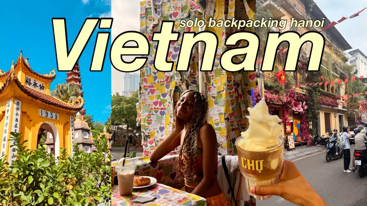 SOLO IN HANOI VIETNAM | my first time traveling alone