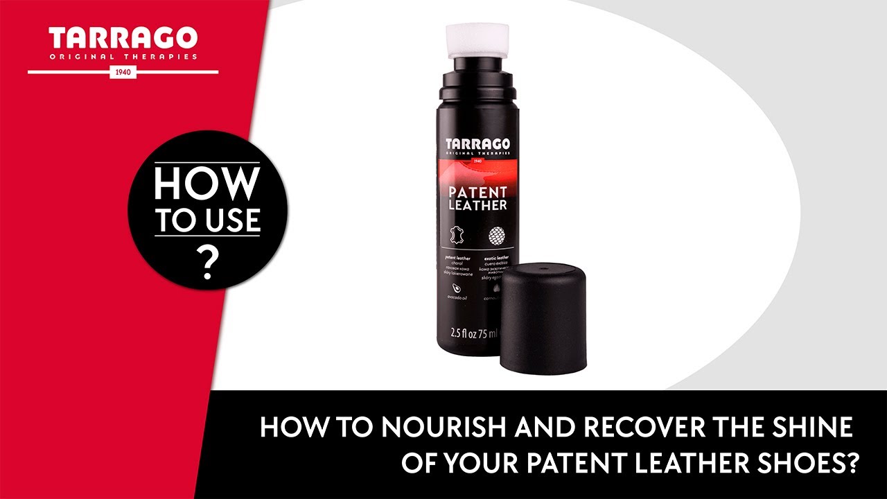 How to nourish and recover the shine of your patent leather shoes? - Tarrago Patent Leather ✨
