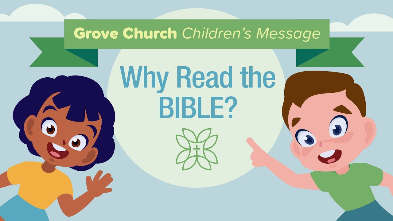 Children's Message: Why Read the Bible?