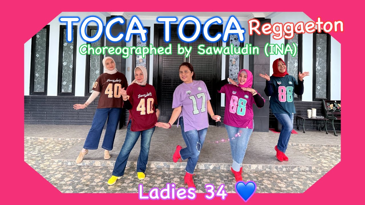 TOCA TOCA Reggaeton Line Dance/ Choreographed by Sawaludin/ 💃By Ladies 34💙