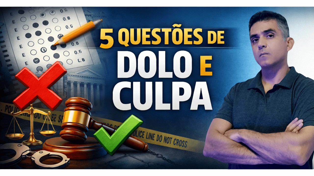 A banca tenta te confundir em dolo e culpa? Resolva 5 questões comigo