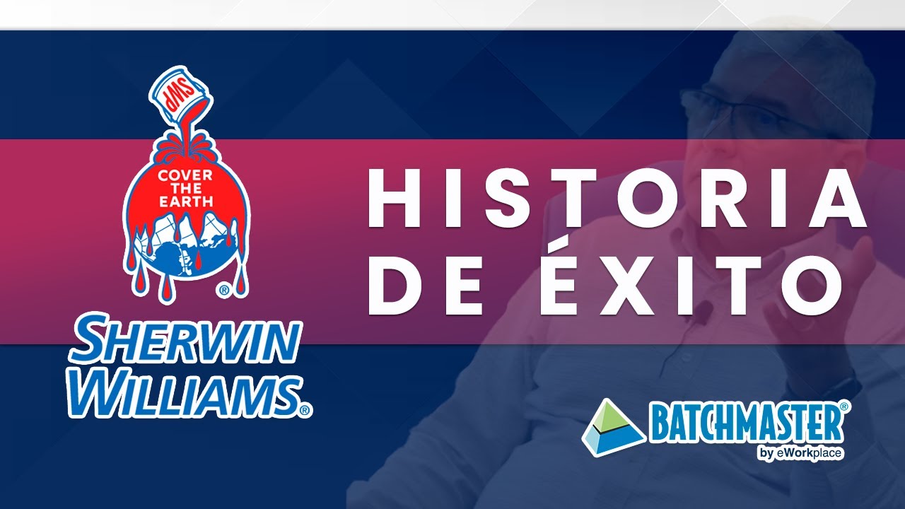Historia de Éxito | Sherwin Williams | eWorkplace Manufacturing