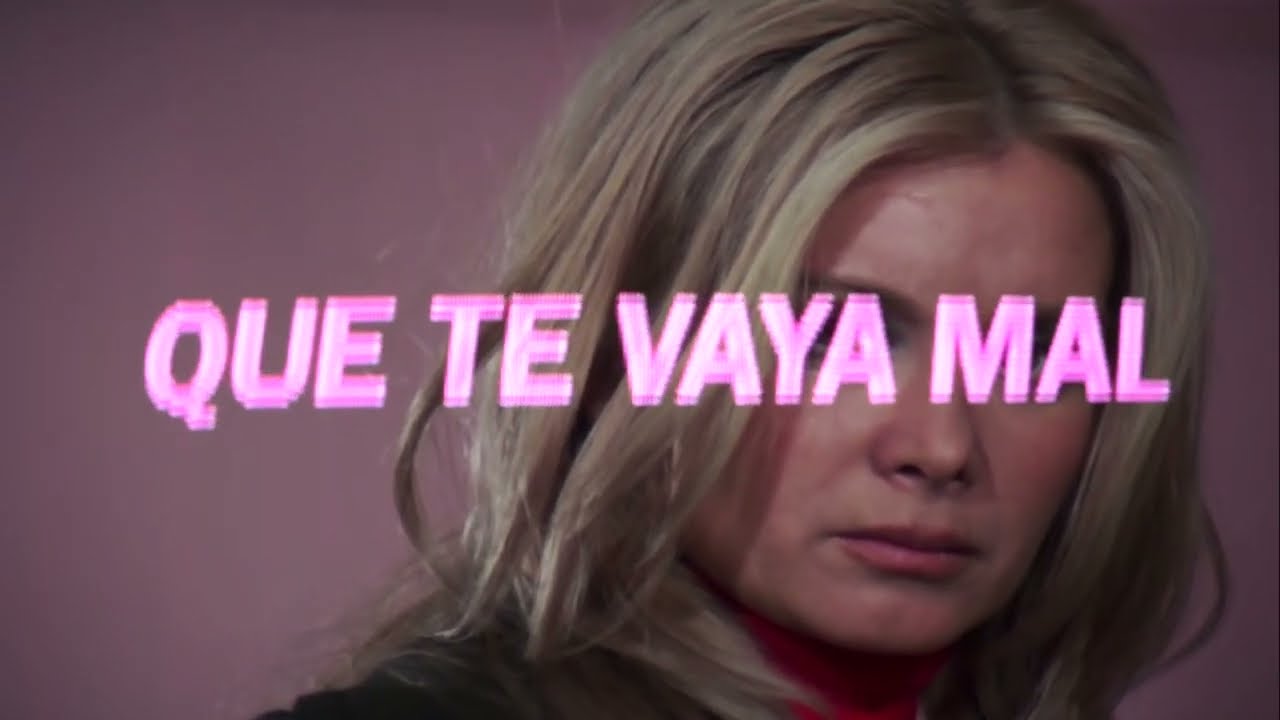 Vosotras Ver&eacute;is - Que Te Vaya Mal (Videoclip oficial)