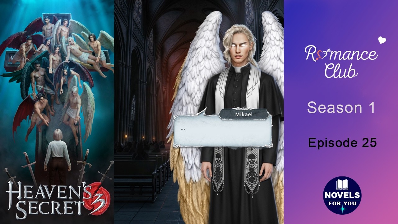 HEAVEN'S SECRET 3 (Mikael) - Season 1 Episode 25 / Romance Club