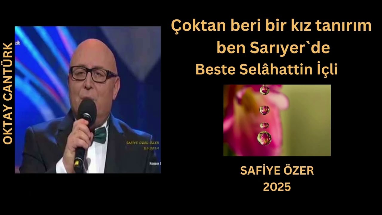 Çoktan beri bir kız tanırım ben Sarıyer`de-Oktay Cantürk