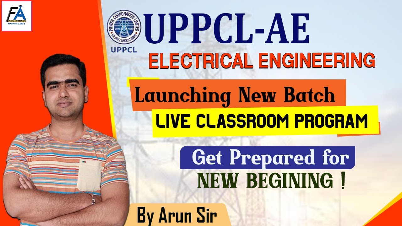 Launching New Batch | ELECTRICAL ENGG. | UPPCL AE , UPRVUNL  AE , ALL STATE PSC AE | BY ARUN SIR