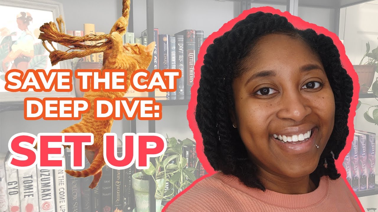 Save the Cat Deep Dive: Set Up [CC]