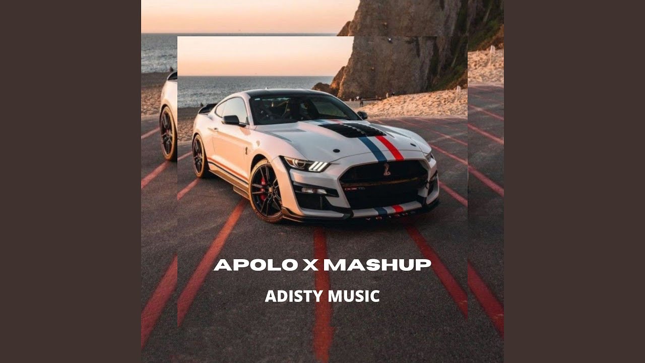 Apolo x mashup