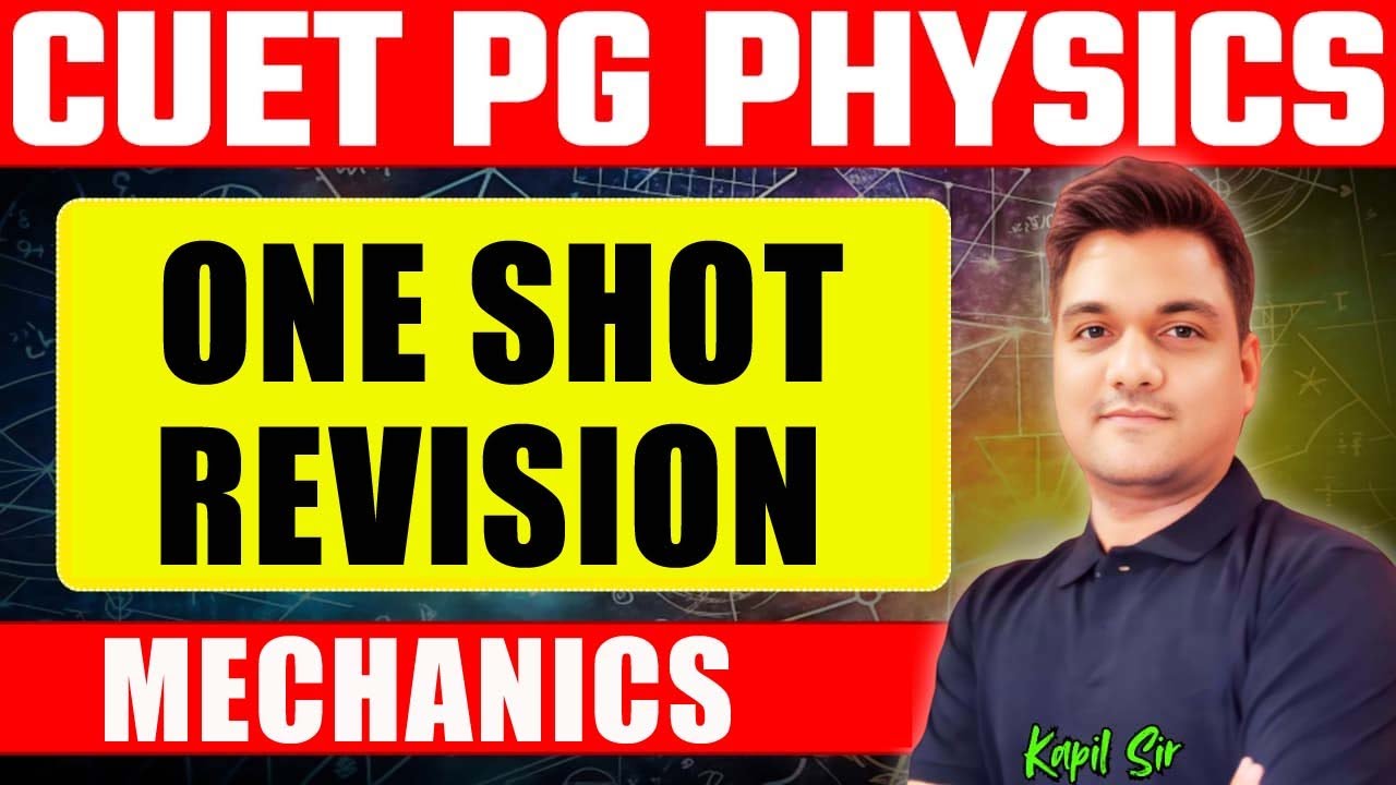cuet pg physics | mechanics one shot revision | classical mechanics cuet pg | cuet pg one shot